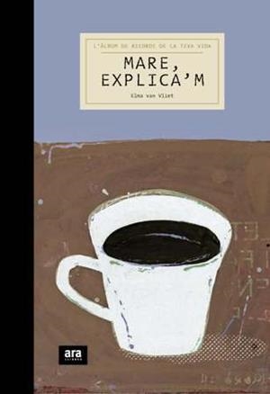 MARE EXPLICA´M | 9788492552030 | VLIET, ELMA VAN | Llibreria Online de Banyoles | Comprar llibres en català i castellà online