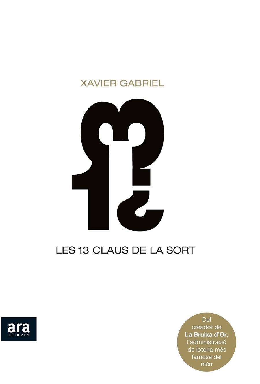 13 CLAUS DE LA SORT, LES | 9788492406746 | GABRIEL, XAVIER | Llibreria L'Altell - Llibreria Online de Banyoles | Comprar llibres en català i castellà online - Llibreria de Girona
