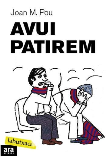 AVUI PATIREM | 9788492549412 | POU, JOAN M | Llibreria Online de Banyoles | Comprar llibres en català i castellà online