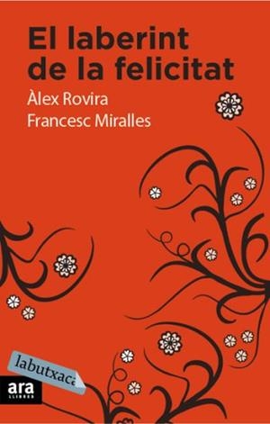 LABERINT DE LA FELICITAT,EL | 9788492549436 | ROVIRA , A . MIRALLES, F | Llibreria Online de Banyoles | Comprar llibres en català i castellà online