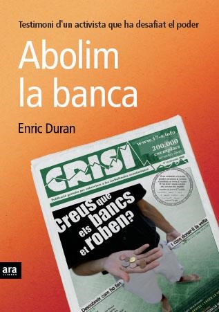 ABOLIM LA BANCA | 9788492552627 | DURAN ENRIC | Llibreria Online de Banyoles | Comprar llibres en català i castellà online