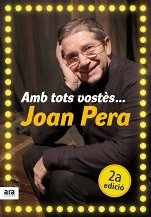 AMB TOTS VOSTÈS...JOAN PERA. | 9788492552641 | PERA, JOAN | Llibreria Online de Banyoles | Comprar llibres en català i castellà online