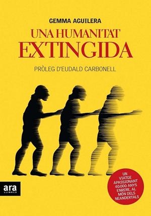 UNA HUMANITAT EXTINGIDA | 9788492552047 | AGUILERA, GEMMA | Llibreria L'Altell - Llibreria Online de Banyoles | Comprar llibres en català i castellà online - Llibreria de Girona