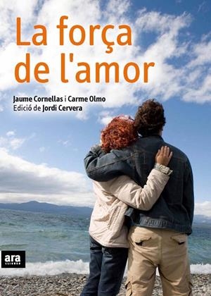 LA FORÇA DE L´AMOR | 9788492552184 | CORNELLS,JAUME;OLMO,CARME | Llibreria L'Altell - Llibreria Online de Banyoles | Comprar llibres en català i castellà online - Llibreria de Girona