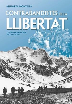 CONTRABANDISTES DE LA LLIBERTAT | 9788492552177 | MONTELLÀ, ASSUMPTA | Llibreria Online de Banyoles | Comprar llibres en català i castellà online