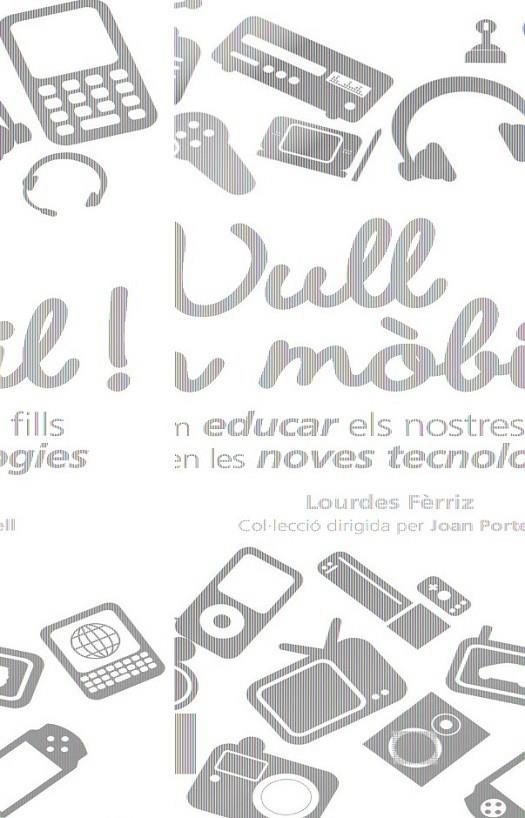 VULL UN MÒBIL | 9788492552900 | FÈRRIZ,M.LOURDES | Llibreria Online de Banyoles | Comprar llibres en català i castellà online