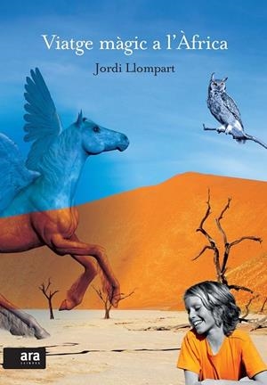 VIATGE MÀGIC A L'ÀFRICA | 9788493660185 | LLOMPART,JORDI | Llibreria Online de Banyoles | Comprar llibres en català i castellà online