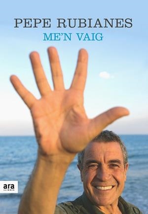 ME'N VAIG | 9788492552887 | RUBIANES , PEPE | Llibreria Online de Banyoles | Comprar llibres en català i castellà online