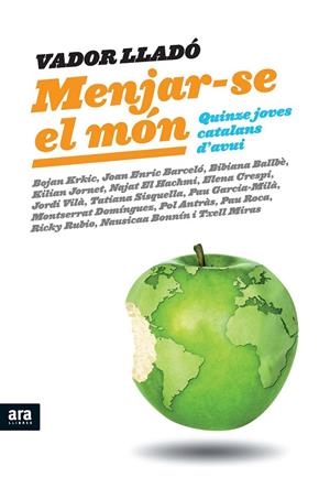 MENJAR-SE EL MON | 9788492907809 | LLADÓ, VADOR | Llibreria Online de Banyoles | Comprar llibres en català i castellà online