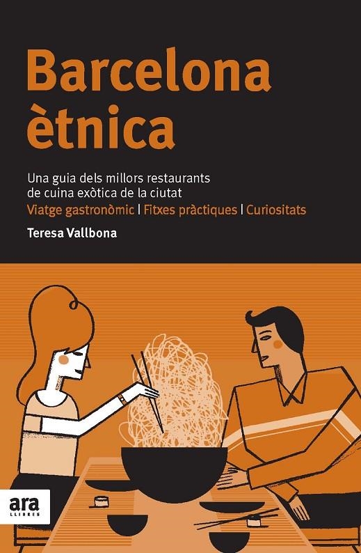BARCELONA ÈTNICA. UNA GUIA DELS MILLORS RESTAURANTS DE CUINA | 9788492907571 | VALLBONA, TERESA | Llibreria L'Altell - Llibreria Online de Banyoles | Comprar llibres en català i castellà online - Llibreria de Girona