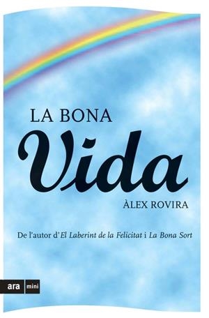 BONA VIDA, LA | 9788493809508 | ROVIRA, ÀLEX | Llibreria Online de Banyoles | Comprar llibres en català i castellà online