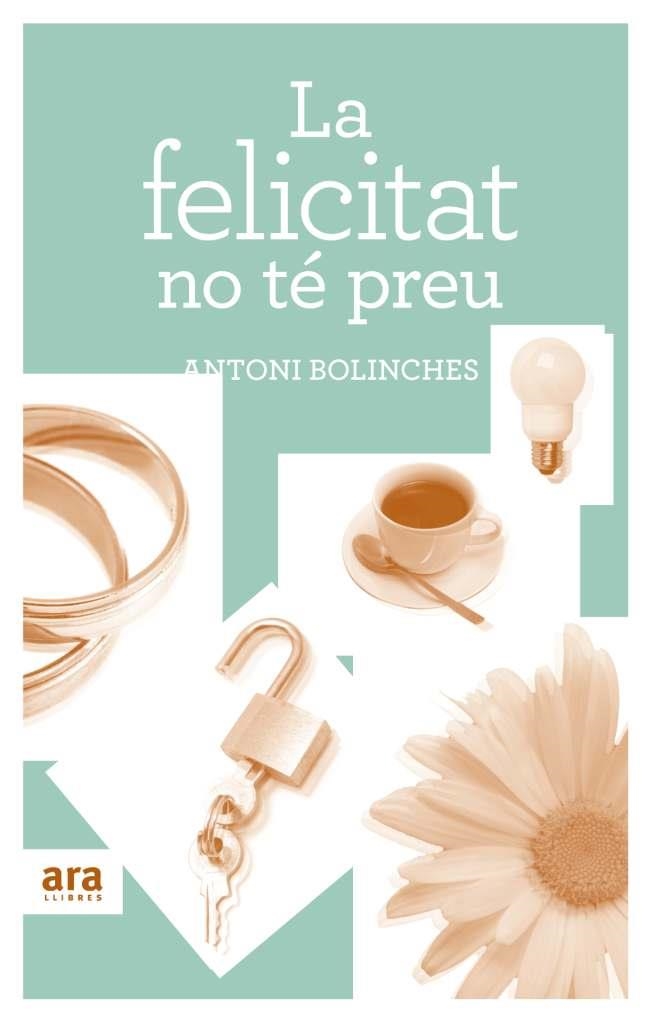 FLICITAT NO TÉ PREU, LA | 9788492907502 | BOLINCHES, ANTONI | Llibreria L'Altell - Llibreria Online de Banyoles | Comprar llibres en català i castellà online - Llibreria de Girona