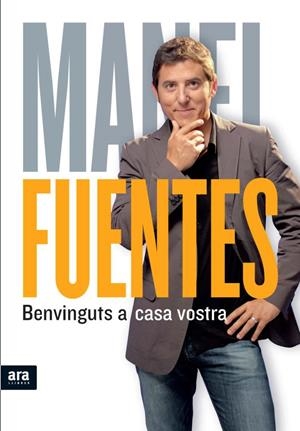 BENVINGUTS A CASA VOSTRA (SURT ABRIL 2011) | 9788415224013 | FUENTES, MANEL | Llibreria Online de Banyoles | Comprar llibres en català i castellà online