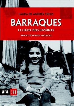 BARRAQUES. LA LLUITA DELS INVISIBLES | 9788415224143 | ANDRES CREUS, LAURA DE | Llibreria Online de Banyoles | Comprar llibres en català i castellà online
