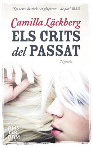 CRITS DEL PASSAT, ELS | 9788493905552 | LÄCKBERG, CAMILLA | Llibreria L'Altell - Llibreria Online de Banyoles | Comprar llibres en català i castellà online - Llibreria de Girona