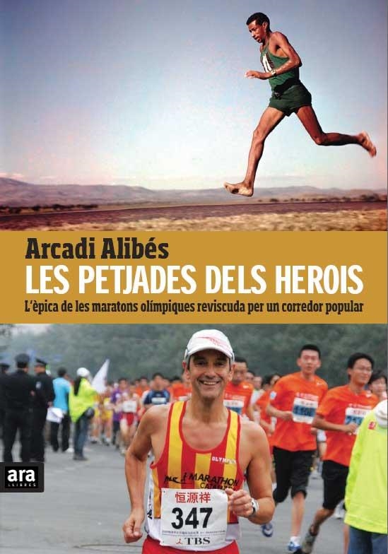PETJADES DELS HEROIS LES | 9788415224389 | ALIBÉS ARCADI | Llibreria L'Altell - Llibreria Online de Banyoles | Comprar llibres en català i castellà online - Llibreria de Girona