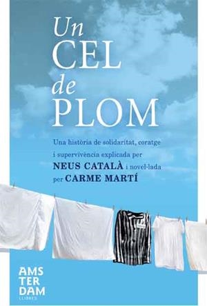 UN CEL DE PLOM | 9788415224518 | MARTÍ CANTÍ, CARME | Llibreria Online de Banyoles | Comprar llibres en català i castellà online