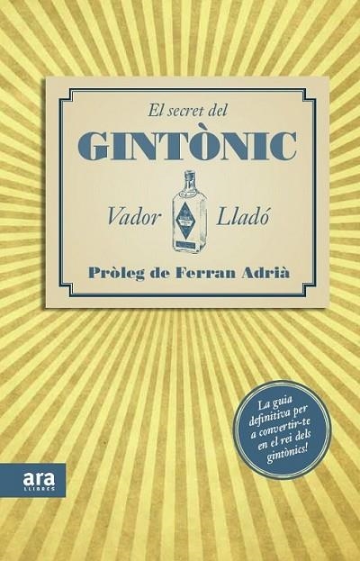 SECRET DEL GIN TONIC, EL | 9788415224563 | LLADÓ, VADOR | Llibreria L'Altell - Llibreria Online de Banyoles | Comprar llibres en català i castellà online - Llibreria de Girona