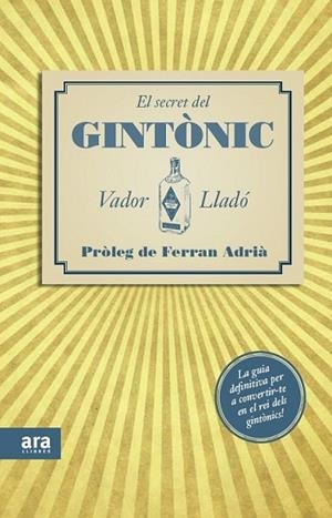SECRET DEL GIN TONIC, EL | 9788415224563 | LLADÓ, VADOR | Llibreria L'Altell - Llibreria Online de Banyoles | Comprar llibres en català i castellà online - Llibreria de Girona