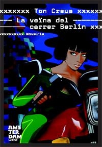 VEINA DEL CARRER BERLIN, LA | 9788492406227 | CREUS, TON | Llibreria L'Altell - Llibreria Online de Banyoles | Comprar llibres en català i castellà online - Llibreria de Girona