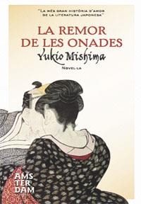 REMOR DE LES ONADES, LA | 9788492406524 | MISHIMA, YUKIO | Llibreria L'Altell - Llibreria Online de Banyoles | Comprar llibres en català i castellà online - Llibreria de Girona