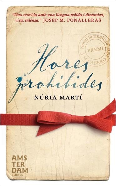 HORES PROHIBIDES | 9788493660307 | MARTÍ,NÚRIA | Llibreria L'Altell - Llibreria Online de Banyoles | Comprar llibres en català i castellà online - Llibreria de Girona