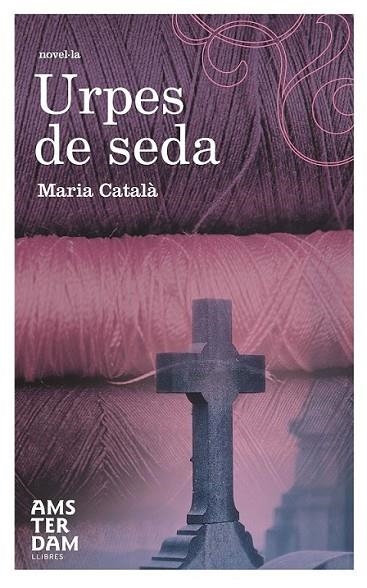URPES DE SEDA | 9788492941315 | CATALA, MARIA | Llibreria L'Altell - Llibreria Online de Banyoles | Comprar llibres en català i castellà online - Llibreria de Girona