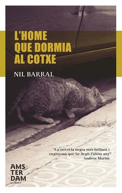 HOME QUE DORMIA AL COTXE,L' | 9788493687939 | BARRAL,NIL | Llibreria L'Altell - Llibreria Online de Banyoles | Comprar llibres en català i castellà online - Llibreria de Girona
