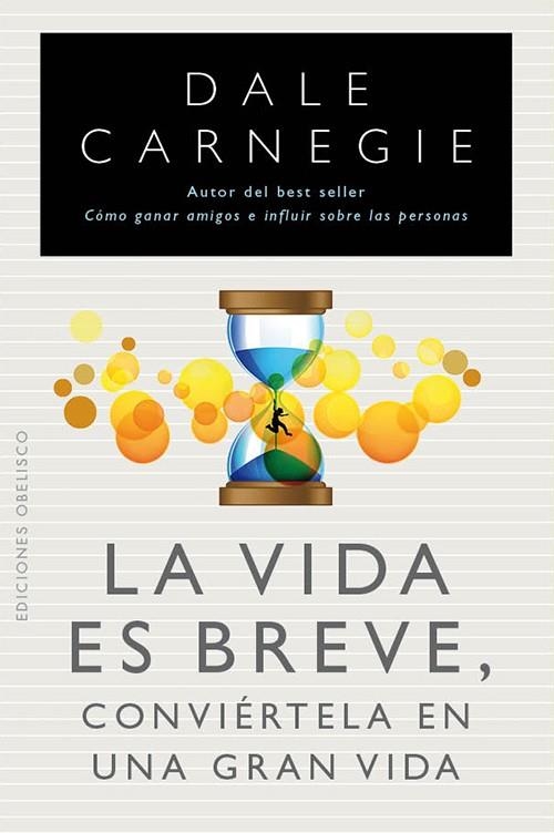 VIDA ES BREVE, LA  | 9788497778961 | CARNEGIE, DALE | Llibreria L'Altell - Llibreria Online de Banyoles | Comprar llibres en català i castellà online - Llibreria de Girona