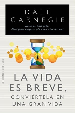 VIDA ES BREVE, LA  | 9788497778961 | CARNEGIE, DALE | Llibreria Online de Banyoles | Comprar llibres en català i castellà online