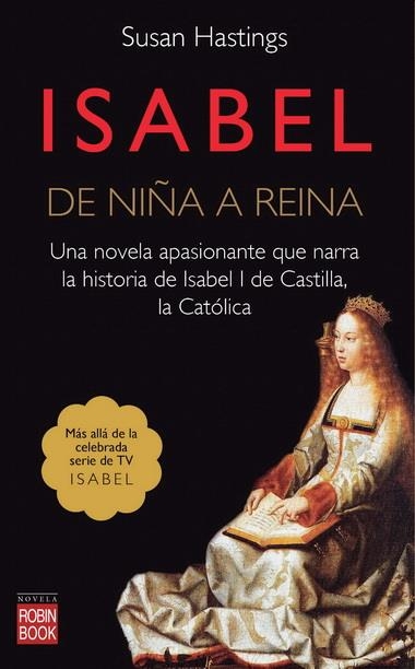 ISABEL, DE NIÑA A REINA | 9788499172972 | HASTINGS, SUSAN | Llibreria L'Altell - Llibreria Online de Banyoles | Comprar llibres en català i castellà online - Llibreria de Girona