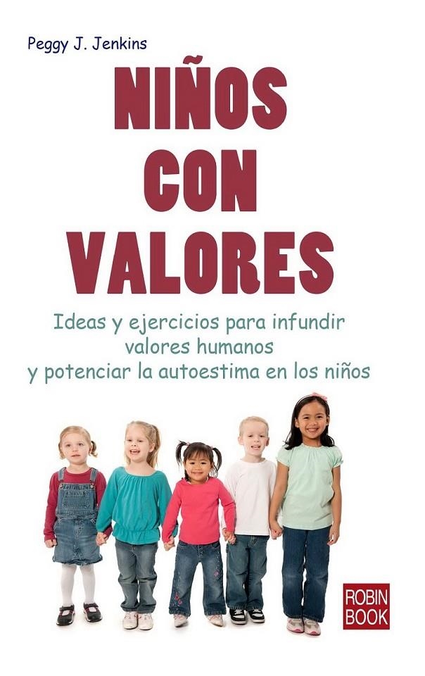 NIÑOS CON VALORES | 9788499172941 | JENKINS, PEGGY J. | Llibreria L'Altell - Llibreria Online de Banyoles | Comprar llibres en català i castellà online - Llibreria de Girona