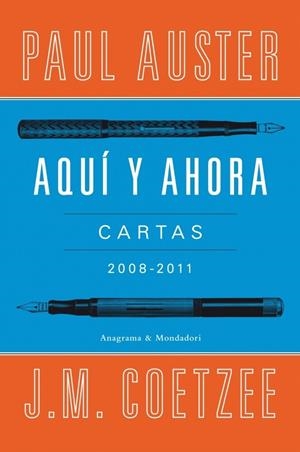 AQUIÍ Y AHORA.CARTAS | 9788439726326 | PAUL AUSTER/J.M.COETZEE | Llibreria L'Altell - Llibreria Online de Banyoles | Comprar llibres en català i castellà online - Llibreria de Girona