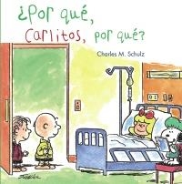 ¿POR QUÉ, CARLITOS, POR QUÉ? | 9788421688441 | SCHULZ, CHARLES M. | Llibreria L'Altell - Llibreria Online de Banyoles | Comprar llibres en català i castellà online - Llibreria de Girona
