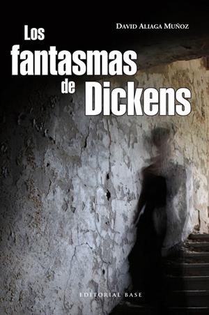 FANTASMAS DE DICKENS, LOS | 9788493916183 | ALIAGA, DAVID | Llibreria Online de Banyoles | Comprar llibres en català i castellà online