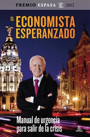 EL ECONOMISTA ESPERANZADO | 9788467009309 | LEOPOLDO ABADÍA | Llibreria Online de Banyoles | Comprar llibres en català i castellà online