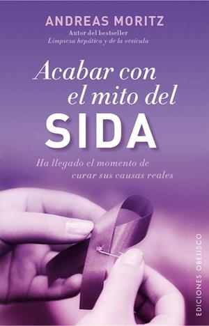 ACABAR CON EL MITO DEL SIDA | 9788497779050 | MORITZ, ANDREAS | Llibreria L'Altell - Llibreria Online de Banyoles | Comprar llibres en català i castellà online - Llibreria de Girona