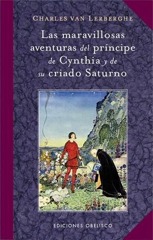 MARAVILLOSAS AVENTURAS DEL PRINCIPE DE CYNTHIA Y DE SU CRIADO SATURNO, LAS | 9788497779043 | VAN LERBERGHE, CHARLES | Llibreria L'Altell - Llibreria Online de Banyoles | Comprar llibres en català i castellà online - Llibreria de Girona