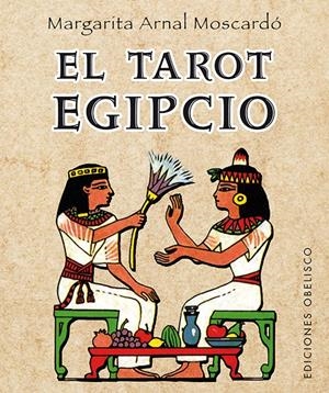 TAROT EGIPCIO, EL + CARTAS | 9788497778718 | ARNAL MOSCARDÓ, MARGARITA | Llibreria L'Altell - Llibreria Online de Banyoles | Comprar llibres en català i castellà online - Llibreria de Girona