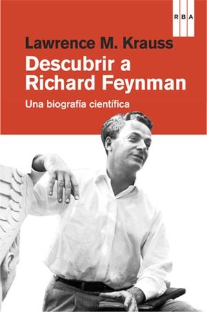 DESCUBRIR A RICHARD FEYNMAN | 9788490064542 | M. KRAUSS , LAWRENCE | Llibreria L'Altell - Llibreria Online de Banyoles | Comprar llibres en català i castellà online - Llibreria de Girona