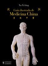 GUIA ILUSTRADA DE MEDICINA CHINA | 9788425519123 | YI-BING,XU | Llibreria L'Altell - Llibreria Online de Banyoles | Comprar llibres en català i castellà online - Llibreria de Girona