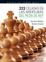 222CELADAS EN LAS APERTURAS DEL PEÓN DE REY | 9788425519093 | MÜLLER, KARSTEN/ KNAAK, RAINER | Llibreria L'Altell - Llibreria Online de Banyoles | Comprar llibres en català i castellà online - Llibreria de Girona