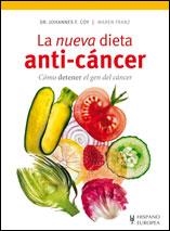NUEVA DIETA ANTI-CANSER, LA | 9788425519505 | COY,JOHANNES F. DR./  FRANZ, MAREN | Llibreria L'Altell - Llibreria Online de Banyoles | Comprar llibres en català i castellà online - Llibreria de Girona