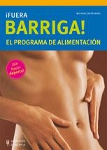 ¡FUERA BARRIGA! EL PROGRAMA DE ALIMENTACIÓN | 9788425519550 | DESPEGHEL, MICHAEL | Llibreria L'Altell - Llibreria Online de Banyoles | Comprar llibres en català i castellà online - Llibreria de Girona
