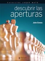 DESCUBRIR LAS APERTURAS | 9788425520358 | EMMS, JOHN | Llibreria L'Altell - Llibreria Online de Banyoles | Comprar llibres en català i castellà online - Llibreria de Girona