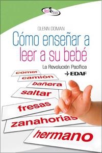 COMO ENSEÑAR A LEER A SU BEBE: LA REVOLUCION PACIFICA | 9788441421349 | DOMAN, GLENN | Llibreria L'Altell - Llibreria Online de Banyoles | Comprar llibres en català i castellà online - Llibreria de Girona