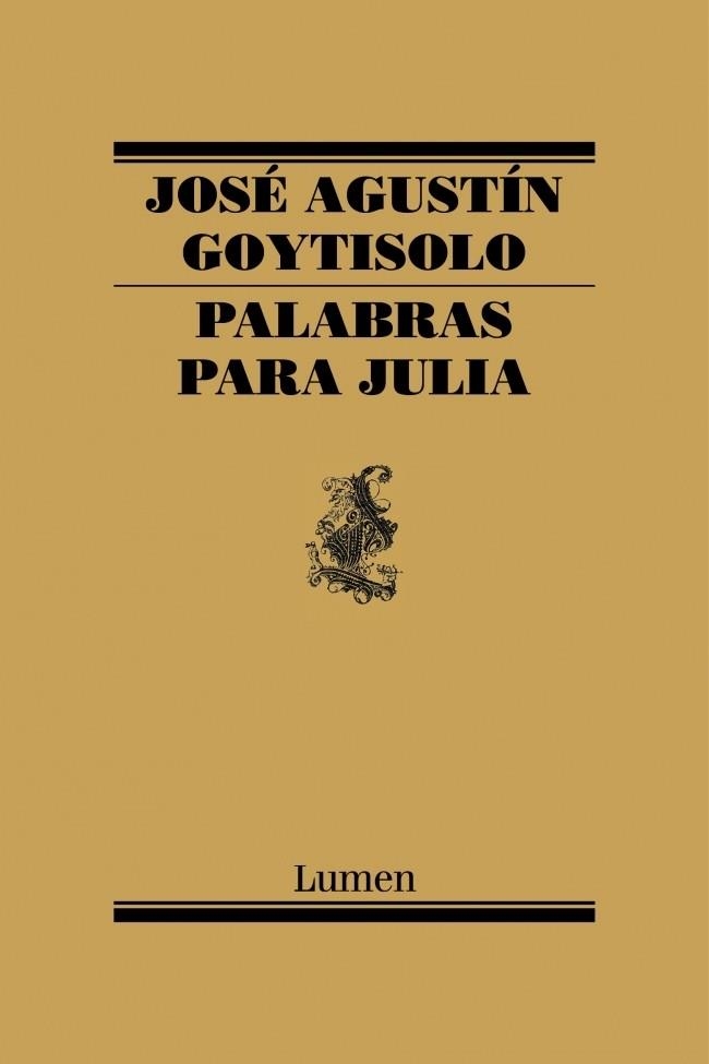 PALABRAS PARA JULIA | 9788426427649 | GOYTISOLO, JOSÉ AGUSTIN | Llibreria L'Altell - Llibreria Online de Banyoles | Comprar llibres en català i castellà online - Llibreria de Girona