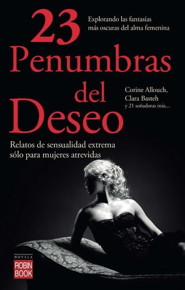 23 PENUMBRAS DEL DESEO | 9788499172965 | ALLOUCH, C / BASTEH, C / ET AL. | Llibreria L'Altell - Llibreria Online de Banyoles | Comprar llibres en català i castellà online - Llibreria de Girona
