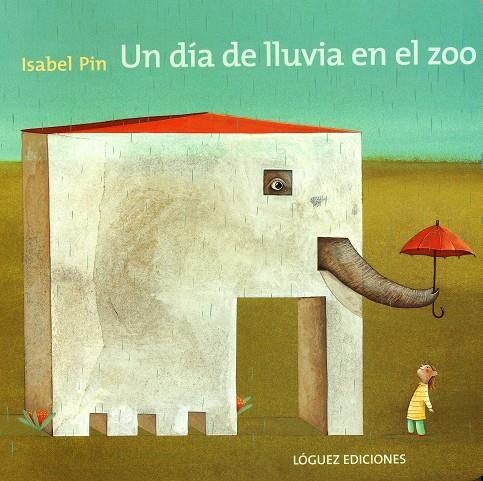 UN DÍA DE LLUVIA EN EL ZOO | 9788496646087 | PIN, ISABEL  | Llibreria L'Altell - Llibreria Online de Banyoles | Comprar llibres en català i castellà online - Llibreria de Girona