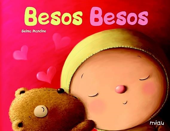 BESOS BESOS | 9788496423725 | MANDINE, SELMA | Llibreria L'Altell - Llibreria Online de Banyoles | Comprar llibres en català i castellà online - Llibreria de Girona